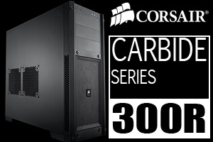 Corsair Carbide Series 300R Corsair Carbide Series 300R